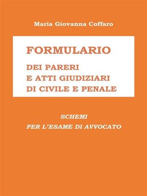 cover image of Formulario dei Pareri e Atti giudiziari di Civile e Penale